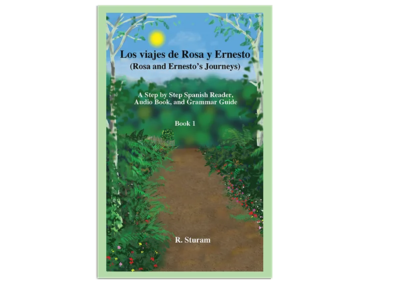 Los viajes de Rosa y Ernesto, Volume 1: Text and Audio Book