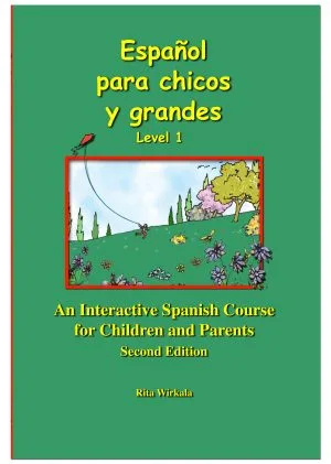 Español para chicos y grandes. Level 1, 2nd edition: Textbook (Free&nbsp;audio&nbsp;download)