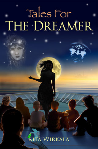 Tales for the Dreamer by Rita Wirkala